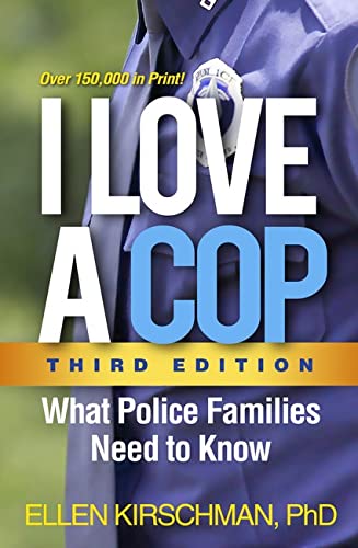Image of book - I Love a Cop
by Ellen Kirschman, PhD
