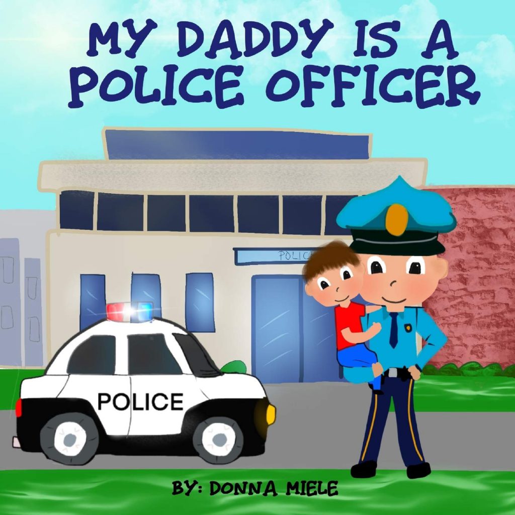 Image of book - My Daddy is a Police Officer by Donna Miele