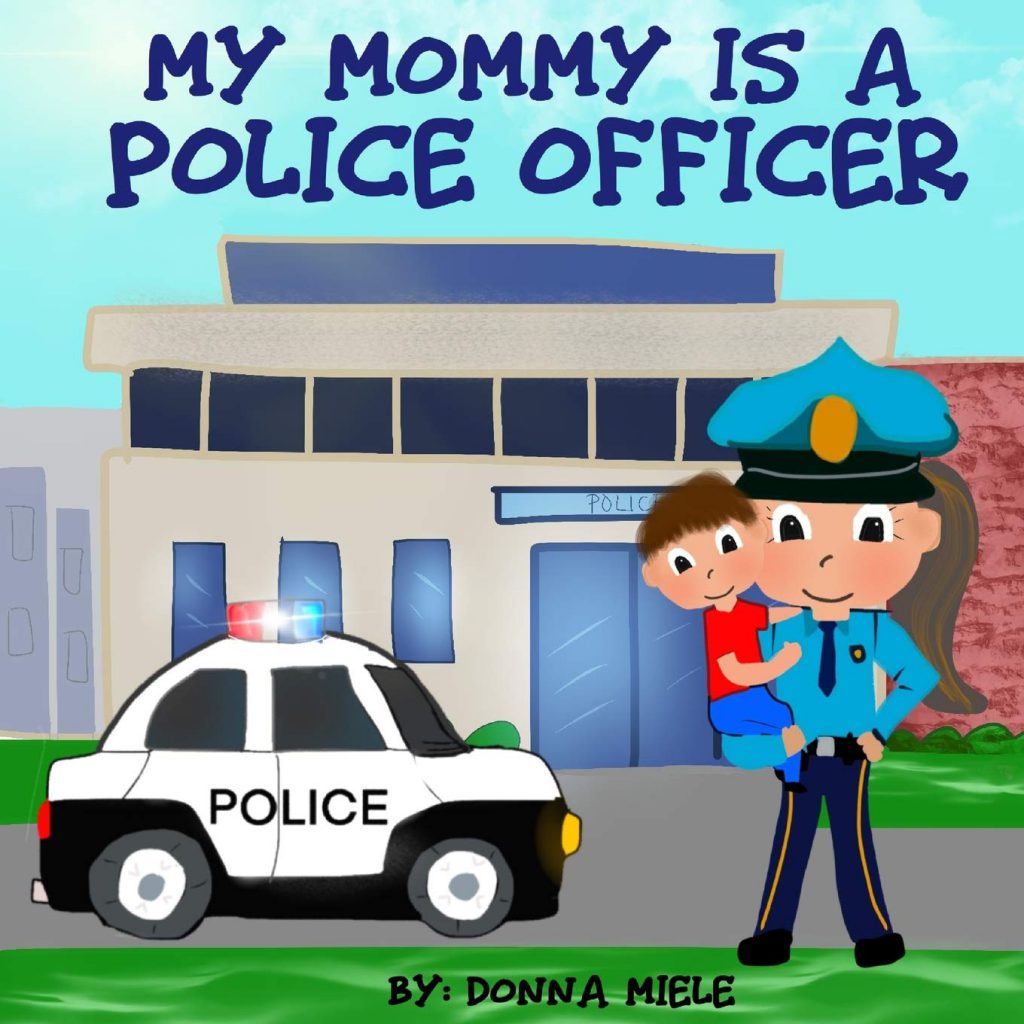 Image of book - My Mommy is a Police Officer