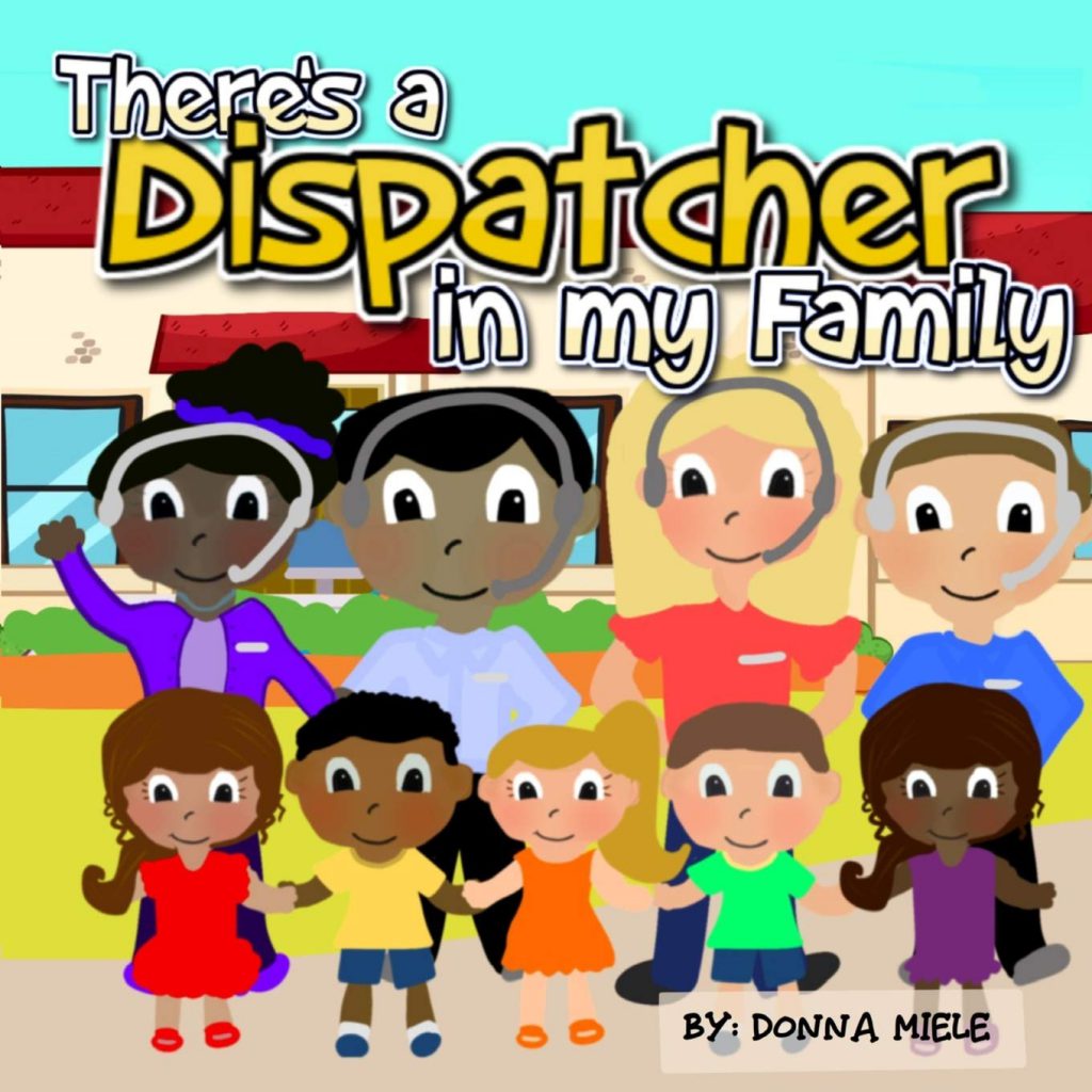 Image of book - There's a Dispatcher in my Family by Donna Miele